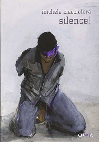 Beispielbild fr Michele Ciacciofera: Silence [Paperback] [Feb 28, 2010] Ciacciofera, Michele zum Verkauf von Devils in the Detail Ltd