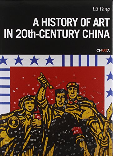 9788881587797: A History of Art in 20th Century China