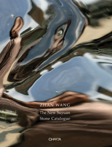 Zhan Wang: The New Suyuan Stone Catalogue (9788881588053) by Du, Huang; Qinzhong, Ma; Yoichi, Maki