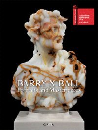 Beispielbild fr Barry X Ball: Portraits and Masterpieces zum Verkauf von Housing Works Online Bookstore