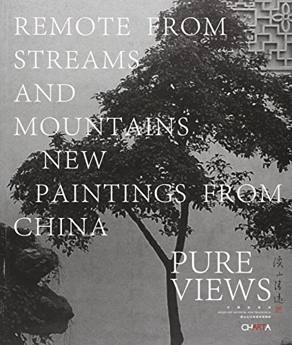9788881588213: Pure views. Remote from streams and mountains. Paintings from China. Ediz. inglese e cinese