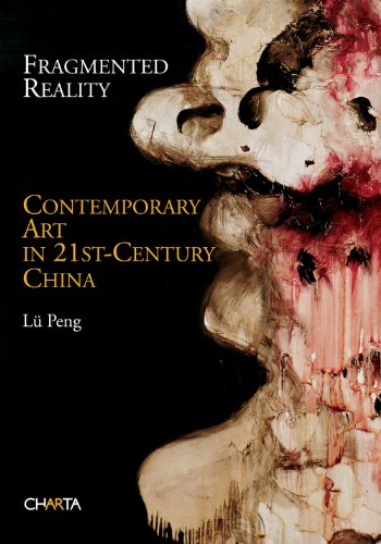 9788881588336: Fragmented reality: contemporary art in 21st century China. Ediz. illustrata