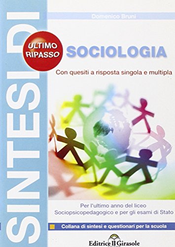 Stock image for Sintesi di sociologia per l'ultimo anno del liceo psicopedagogico e per gli esami di Stato for sale by medimops