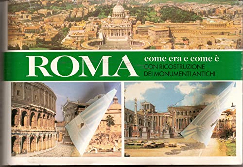 Roma come era e come Ã¨. Con ricostruzione dei monumenti antichi (9788881620036) by Romolo Augusto Staccioli