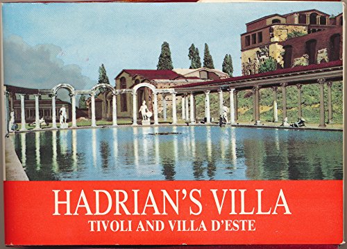 Stock image for Hadrian's Villa, Tivoli and Villa d'Este: A Guide with Reconstructions: 169 (Past & Present S.) for sale by WorldofBooks