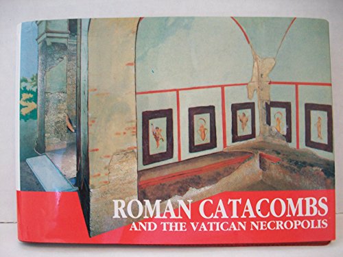 Imagen de archivo de Roman Catacombs - Past and Present (Past and Present) a la venta por Reliant Bookstore