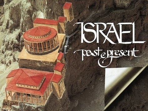 Imagen de archivo de Israel: Past and Present a la venta por Chapitre.com : livres et presse ancienne