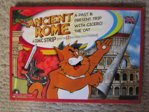 9788881622559: Ancient Rome. A Comic Strip (A Past & Present Trip with Cicero the Cat)