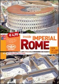 Beispielbild fr Inside imperial Rome. From lions to gods. Con DVD zum Verkauf von ThriftBooks-Dallas