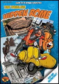 9788881623303: Time Travellers Hidden Rome: A Guide to 15 Roman Curiosities