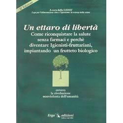 9788881630080: Fruttariani. Un ettaro di libert. Per riconquistare la salute senza farmaci