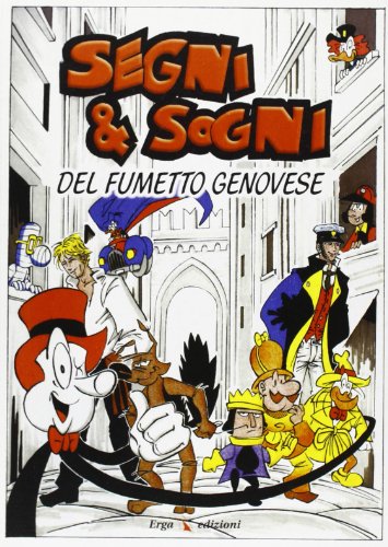 Beispielbild fr Segni e sogni del fumetto genovese zum Verkauf von Books From California