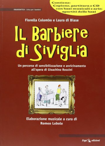 9788881637003: Il barbiere di Siviglia. Con CD Audio (Didattica. Lirica per bambini)