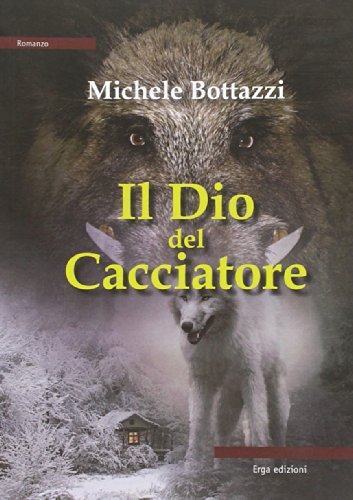 9788881637942: Il Dio del cacciatore