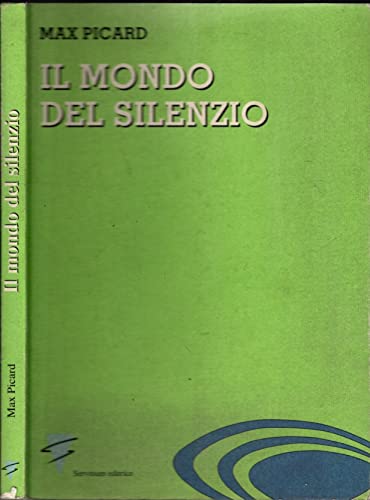 9788881660001: Il mondo del silenzio (Il sale della terra)