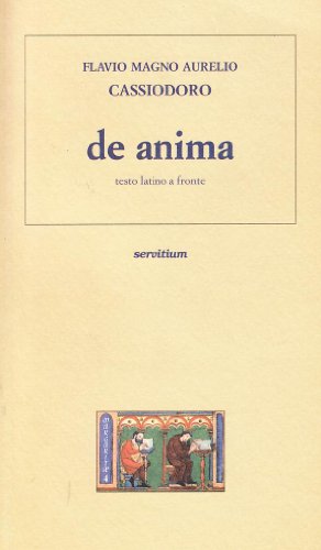 De anima (Margaritae) (Italian Edition) (9788881660834) by Cassiodorus