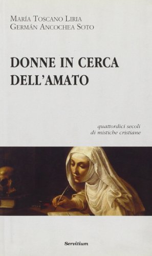 Stock image for Donne in cerca dell'amato for sale by Cooperativa Sociale Insieme