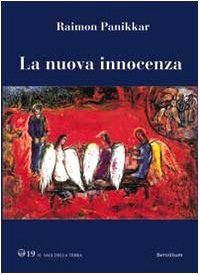 9788881662012: La nuova innocenza. Innocenza cosciente (Il sale della terra)