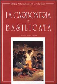 9788881671236: La carboneria in Basilicata (Poliedrica)