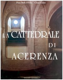 9788881672066: La cattedrale di Acerenza. Mille anni di storia (Poliedrica)