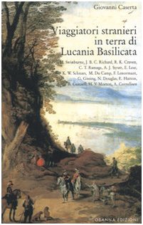 9788881672424: Viaggiatori stranieri in terra di Lucania Basilicata (Polline)