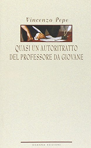 9788881672578: Quasi un autoritratto del professore da giovane (Varia)