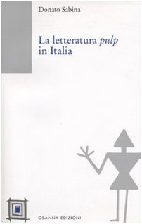 Stock image for La Letteratura pulp in Italia for sale by Brook Bookstore