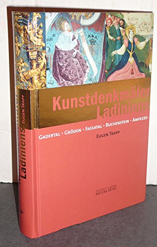 Imagen de archivo de Kunstdenkmler Ladiniens. Gadertal, Grden, Fassatal, Buchenstein, Ampezzo a la venta por biblion2