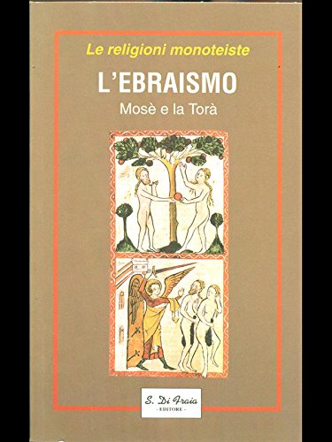 Beispielbild fr L' EBRAISMO MOSE' E LA TORA' zum Verkauf von Librightbooks