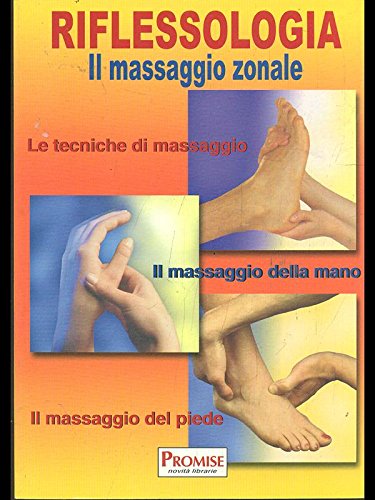 9788881731718: Riflessologia. Il massaggio zonale