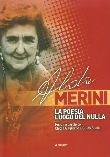 Stock image for La poesia luogo del nulla. Poesie e parole con Chicca Gagliardo e Guido Spaini for sale by WorldofBooks