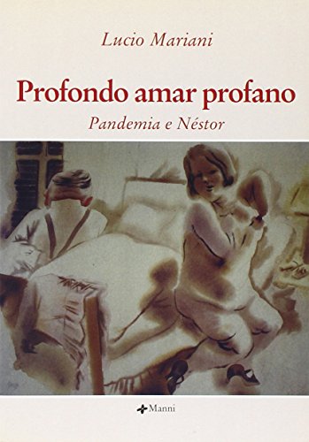 9788881765003: Profondo amar profano. Pandemia e Nstor (Pretesti)