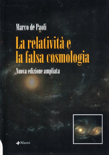 Beispielbild fr La relativit e la falsa cosmologia zum Verkauf von Buchpark