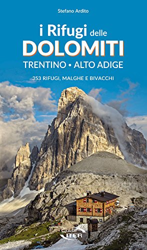 Beispielbild fr I rifugi delle Dolomiti. Trentino Alto Adige. 353 rifugi, malghe e bivacchi zum Verkauf von medimops