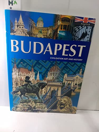 Beispielbild fr Budapest - Civilisation Art and History zum Verkauf von Better World Books: West