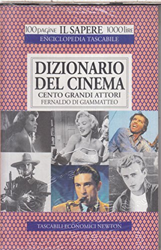 9788881830640: Dizionario del cinema. 100 grandi attori (Il sapere)