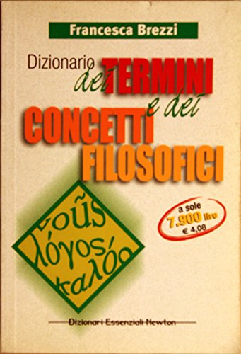 Stock image for Dizionario dei termini e concetti filosofici for sale by Ammareal