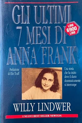 Stock image for Gli ultimi sette mesi di Anna Frank (I nuovi best seller) for sale by medimops