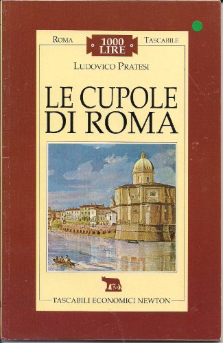 Beispielbild fr Le cupole di Roma (Roma tascabile) zum Verkauf von Pukkiware
