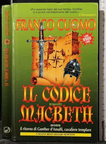 Stock image for Il codice Macbeth. Ovvero il ritorno di Gunther d'Amalfi,cavaliere templare. for sale by FIRENZELIBRI SRL