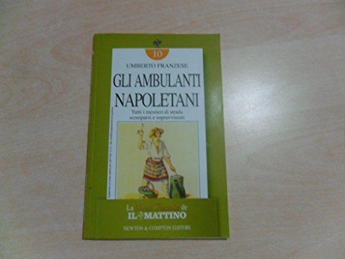 Beispielbild fr Gli ambulanti napoletani (Napoli tascabile) zum Verkauf von medimops