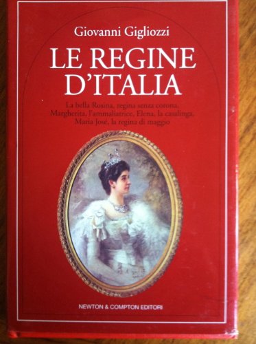 9788881838585: Le regine d'Italia