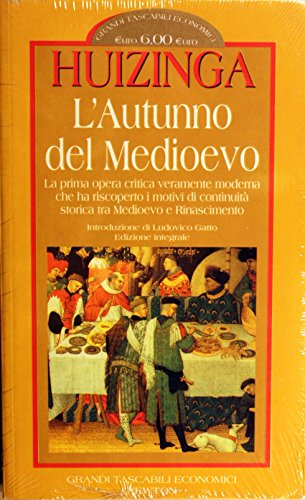 Beispielbild fr L'autunno del Medioevo. Ediz. integrale (Grandi tascabili economici) zum Verkauf von medimops
