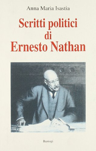 9788881851584: Scritti politici di Ernesto Nathan (Studi e testi) (Italian Edition)