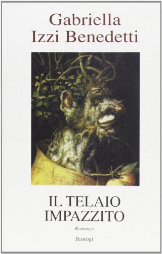 Imagen de archivo de Il telaio impazzito. a la venta por FIRENZELIBRI SRL