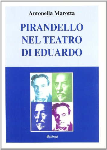 Beispielbild fr Pirandello Nel Teatro Di Eduardo zum Verkauf von Anybook.com