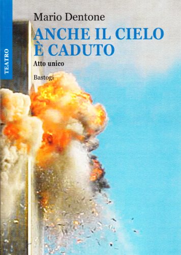 Stock image for Anche il cielo  caduto for sale by libreriauniversitaria.it
