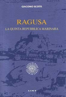 9788881902316: Ragusa, La Quinta Repubblica Marinara