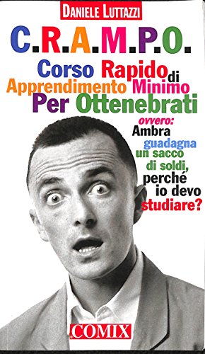 Beispielbild fr C.R.A.M.P.O. Corso rapido di apprendimento minimo per ottenebrati (I libri di Comix) zum Verkauf von medimops