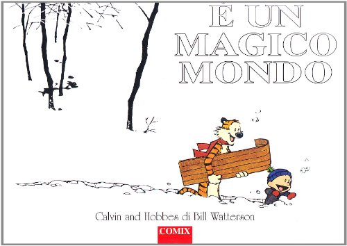 Ãˆ un magico mondo. Calvin and Hobbes (9788881930845) by Bill Watterson